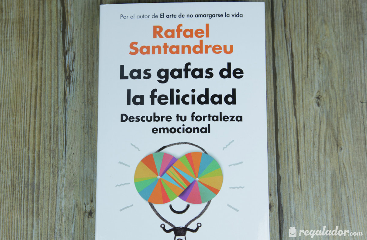 “Las gafas de la felicidad” El libro que ayuda a ver el lado positivo de la vida “Las gafas de la felicidad” El libro que ayuda a ver el lado positivo de la vida