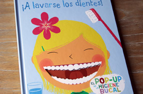 ¡A lavarse los dientes! El libro más aseado y divertido