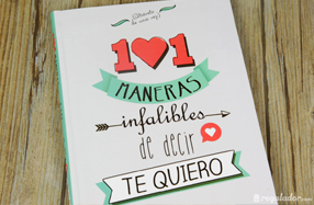 Libro: 101 Maneras infalibles de decir te quiero
