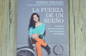 Libro: “La fuerza de un sueño” de Teresa Perales