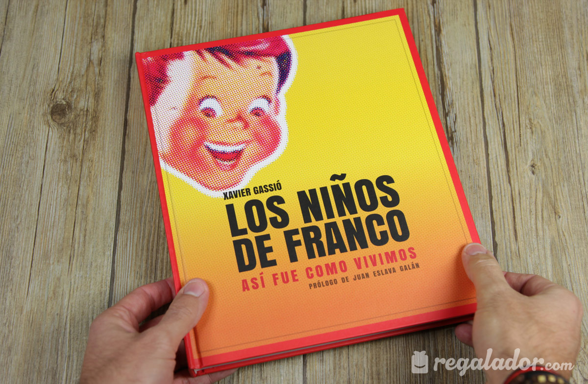 «Los niños de Franco», el libro para los más nostálgicos
