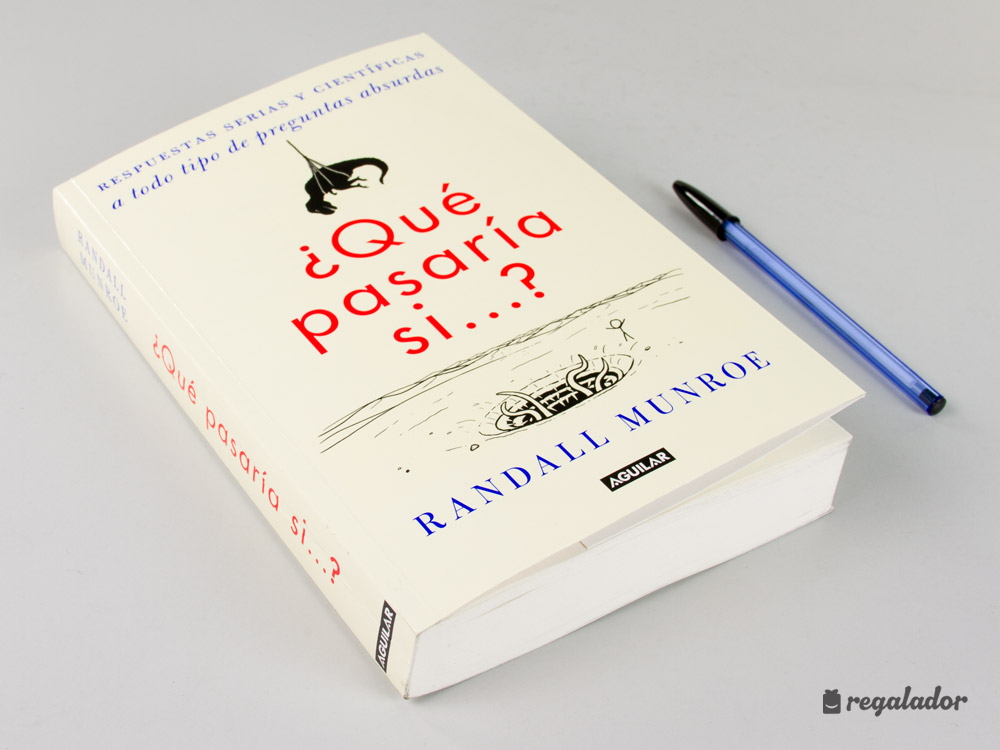 ¿Qué pasaría si…? humor y ciencia para preguntas curiosas