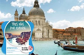 Escapada "Tres días por Europa" de La vida es Bella