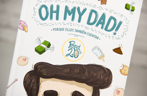 "Oh my dad! Papá 2.0": el libro para padres novatos