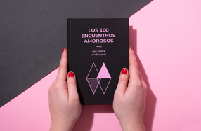 Los 100 encuentros amorosos que nunca olvidaremos