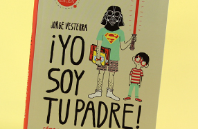 "¡Yo soy tu padre! Cómo llevar a tus hijos al lado oscuro"