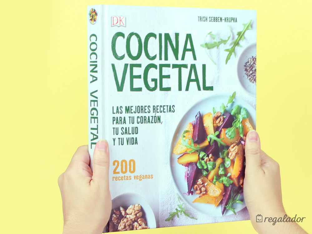 Cocina vegetal: El libro con las mejores recetas ...