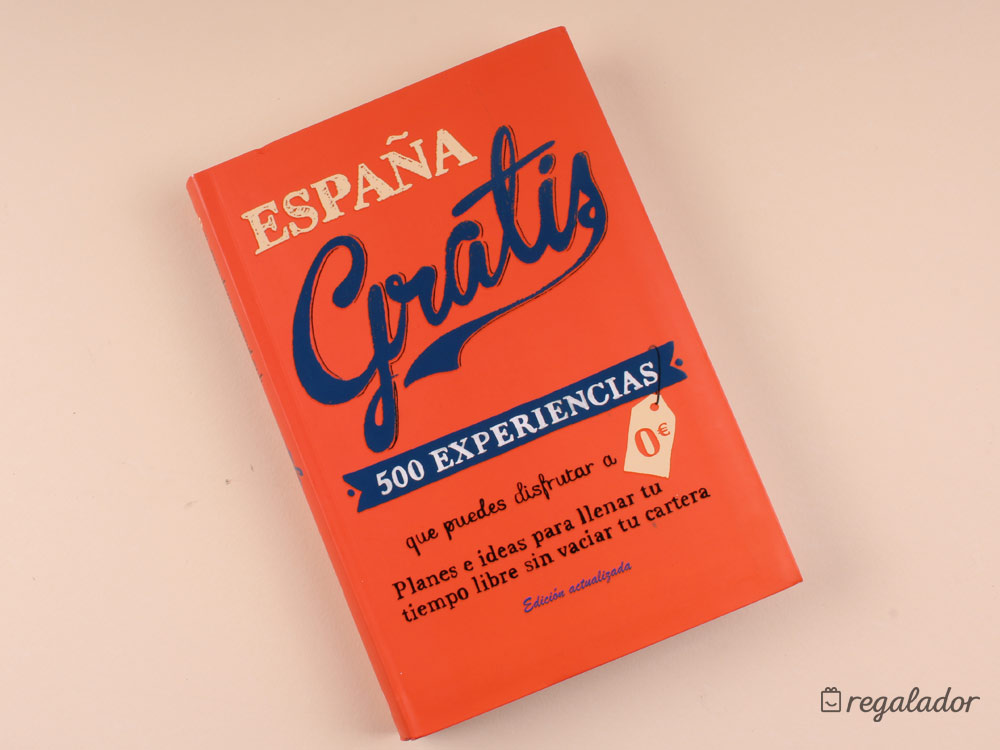 «España gratis – 500 experiencias para disfrutar a 0€»